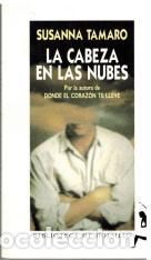Libri di seconda mano: LA CABEZA EN LAS NUBES - SUSANNA TAMARO